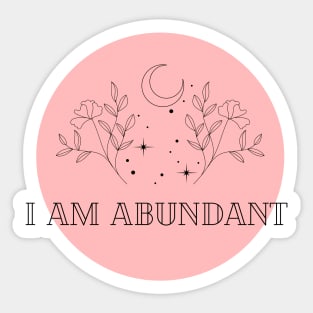 Affirmation Collection - I Am Abundant (Rose) Sticker